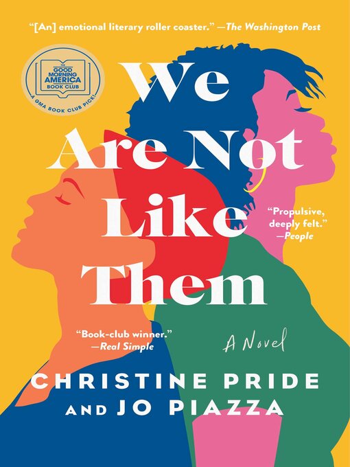 Title details for We Are Not Like Them: a Novel by Christine Pride - Wait list